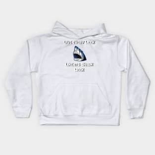 Live Every Week Like Its Shark Week Kids Hoodie